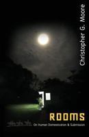 Rooms: On Human Domestication & Submission 6167503389 Book Cover