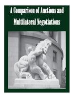 A Comparison of Auctions and Multilateral Negotiations 1502365464 Book Cover