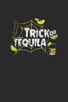Trick Or Tequila: Tequila, Graph Paper (6 x 9 - 120 pages) Drink Themed Notebook for Daily Journal, Diary, and Gift 1671087895 Book Cover