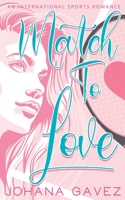 Match to Love 958493239X Book Cover