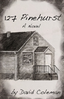 127 Pinehurst 1953610013 Book Cover