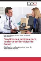 Condiciones Minimas Para La Oferta de Servicios de Salud 3847357964 Book Cover