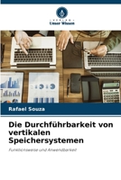 Die Durchführbarkeit von vertikalen Speichersystemen: Funktionsweise und Anwendbarkeit 6206315673 Book Cover