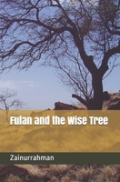 Fulan and the Wise Tree 1688633502 Book Cover
