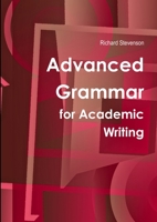 Advanced Grammar for Academic Writing 1445771225 Book Cover