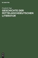 Geschichte der mittelhochdeutschen Literatur 3111145646 Book Cover