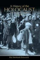 A History of the Holocaust: From Ideology to Annihilation 0131773194 Book Cover