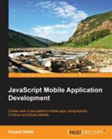 JavaScript Mobile Application Development 1783554177 Book Cover