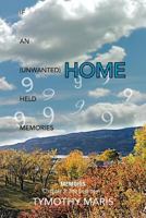 If an (Unwanted) Home Held Memories: Chapter 3: The Lost Years 1479764108 Book Cover