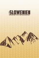 Slowenien: Wandertagebuch: Slowenien. Ein Logbuch zum Pilgern und Wandern  mit vorgefertigten Seiten und viel Platz für deine Reiseerinnerungen. ... oder als Abschiedsgeschenk (German Edition) 169498513X Book Cover
