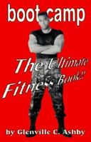 Boot Camp: The Ultimate Fitness Book 1889534013 Book Cover