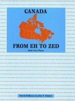 Canada From Eh to Zed: Book Two Places by DeRocco, David (1994) Paperback 1895451132 Book Cover