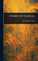 Stories Of Georgia (1896) 1515268985 Book Cover