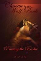 Chosen by the Wolf Pack: Proving the Rookie 1095570846 Book Cover