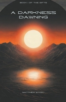 A Darkness Dawning (Gifts) B0CN2Q4974 Book Cover