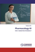 Pharmacology-III: FOR VI SEMESTER B.PHARMACY 6200533466 Book Cover