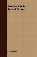 Everyday Life in Ancient Greece 1406737348 Book Cover