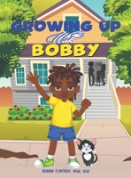 Growing Up With Bobby 1957751401 Book Cover