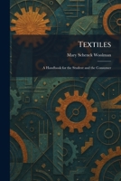 Textiles: A Handbook for the Student and the Consumer 1026035791 Book Cover