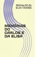 MEMÓRIAS DO CARLOS E DA ELISA B099TN9W3P Book Cover