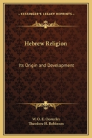 HEBREW RELIGION. Its Origin and Development. 0766138666 Book Cover