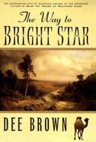 The Way to Bright Star 0312866127 Book Cover