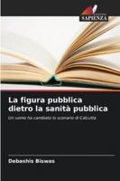 La figura pubblica dietro la sanità pubblica 6209327435 Book Cover