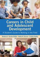 Careers in Child and Adolescent Development: A Student's Guide to Working in the Field 1138859958 Book Cover