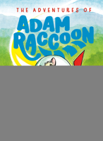 The Flying Machine: A Story of Obedience (The Adventures of Adam Raccoon) 0593602307 Book Cover