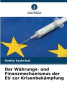 Der Währungs- und Finanzmechanismus der EU zur Krisenbekämpfung 620568635X Book Cover