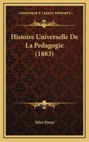 Histoire universelle de la pédagogie 1166796612 Book Cover