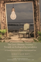 The Law’s Last Frontier: The Private Dimension of International Law 1509940103 Book Cover