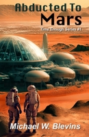 Abducted to Mars 1735687073 Book Cover