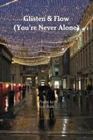 Glisten & Flow (You're Never Alone) 0244765243 Book Cover