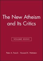 The New Atheism and Its Critics, Volume XXXVII 1118838513 Book Cover