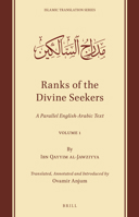 Ranks of the Divine Seekers: a Translation of &lt;i>Mad&#257;rij Al-S&#257;lik&#299;n&lt;/i>bayna Man&#257;zil Iyy&#257;ka Na&#703;budu Wa-Iyy&#257;ka Nasta&#703;&#299;n by Ibn Qayyim Al-Jawziyya (D. 9004404546 Book Cover