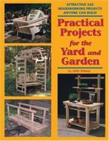 Practical Projects for the Yard and Garden: Attractive 2x4 Woodworking Projects Anyone Can Build (2x4 Projects Anyone Can Build series) B007RCIBCS Book Cover