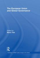 The European Union and Global Governance 0415549507 Book Cover
