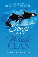 Songs of the Whale Clan : Book One Message from Wehris 1728345715 Book Cover
