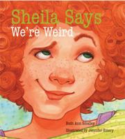 Sheila Says We're Weird 0884483266 Book Cover