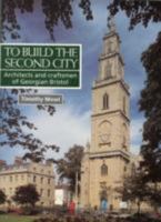 To Build the Second City 1872971261 Book Cover