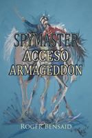 Spymaster Acceso Armageddon 1787195635 Book Cover
