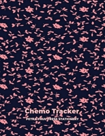 Chemo Tracker: Chemotherapy Treatment Cycle Chart Logbook for Side Effects|Appointments Diary Journal for Patients & Bible Verses Coloring Book Gift 1674022107 Book Cover