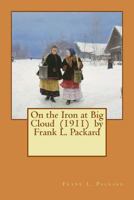 On the Iron at Big Cloud: Large Print 1977893287 Book Cover