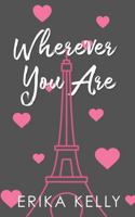 Wherever You Are 1955462496 Book Cover