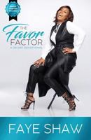The Favor Factor: A 30 Day Devotional 1733547045 Book Cover