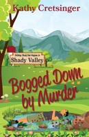 Bogged Down by Murder 1951246470 Book Cover