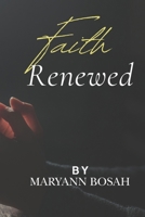 FAITH RENEWED B0F91R5QXJ Book Cover