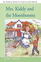 Mrs. Kiddy and the Moonbooms 144019968X Book Cover