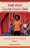 Stage Ready Tales for Creative Youth: Inspiring Youth with Couplets - Vol. 1 B0F5Z2XPC9 Book Cover